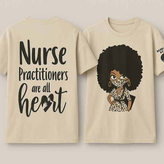 Nurse Practitioners Are All Heart Tee