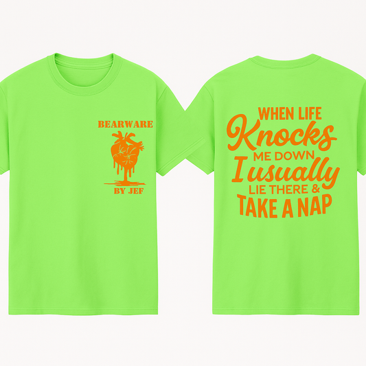 When Life Knocks Me Down Take a Nap Tee