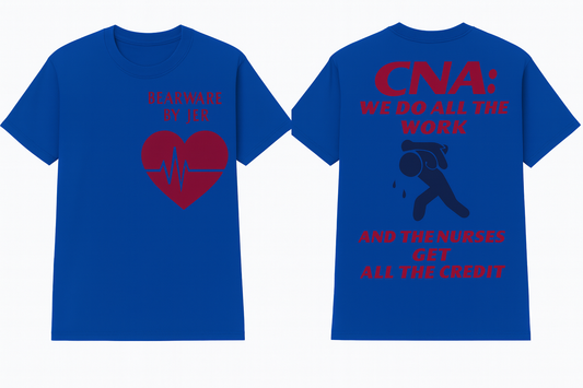 CNA: We Do All the Work Tee (Blue)