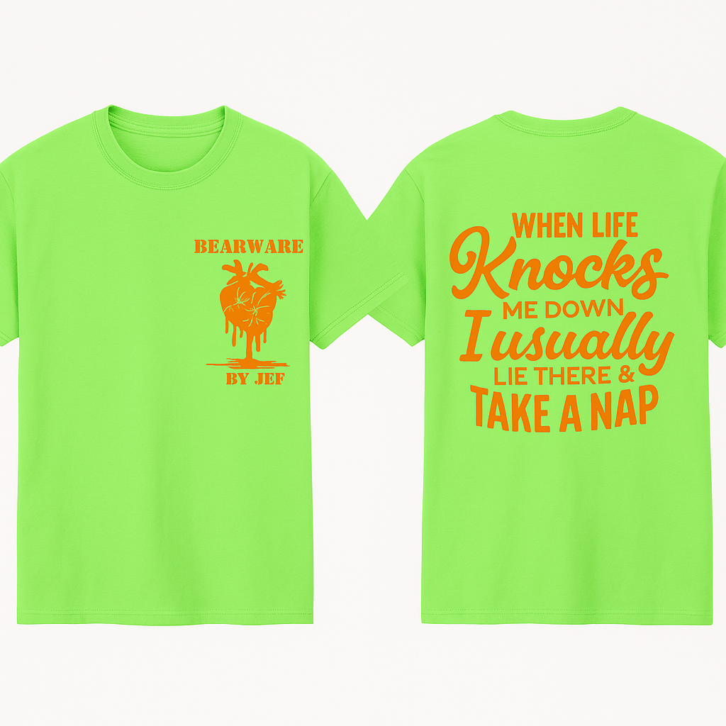 When Life Knocks Me Down Take a Nap Tee